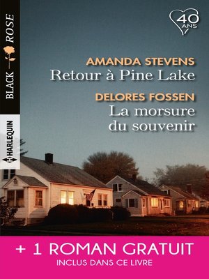 cover image of Retour à Pine Lake--La morsure du souvenir--L'identité d'une autre
